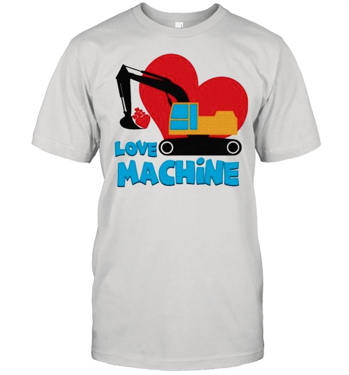 Love machine shirt