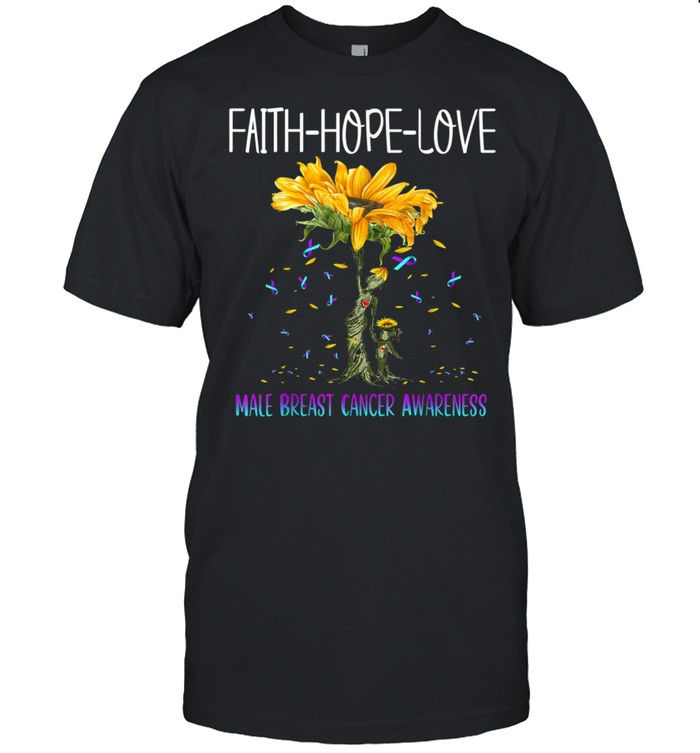 Faith Hope Love Male Breast Cancer Awareness shirt