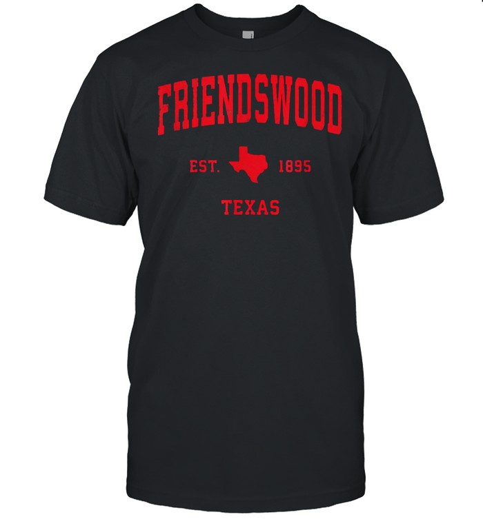 Friendswood Texas TX Est 1895 Vintage Sports T-Shirt
