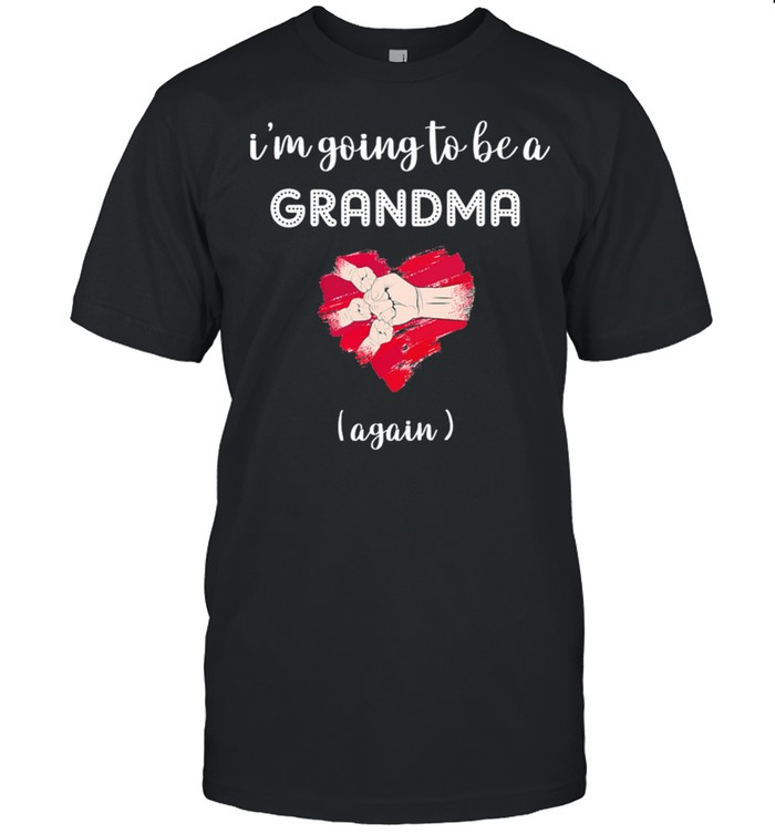 Im Going To Be Grandma Heart Hand shirt
