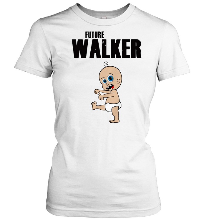 Future Walker Zombie Toddler  Classic Women's T-shirt