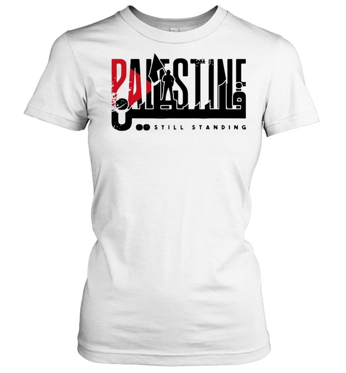 Palestine Still Standing  Classic Women's T-shirt
